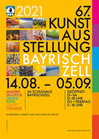 Poster for the 67th Kunstausstellung Bayrischzell 2021 on yellow, with a grid of small work details at the left: “14.08. – 05.09., in the Schulhaus Bayrischzell, open Tue–Sat 1–6 pm, Sun and public holidays 11 am–6 pm”, listing painting, sculpture, graphic art, photography, object and collage, under the patronage of Landrat Olaf von Löwis of Menar