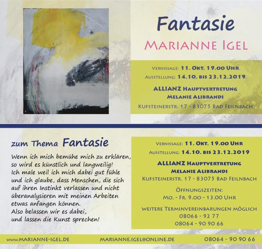 Invitation to the exhibition “Fantasie”: an upright picture in yellow, grey and black beside the title and her name, with the private view on 11 October at 7 pm and the run from 14.10. to 23.12.2019 at the Allianz Hauptvertretung Melanie Alibrandi, Kufsteinerstr. 17, Bad Feilnbach; below, her own text on the theme of fantasy, ending by letting the art speak